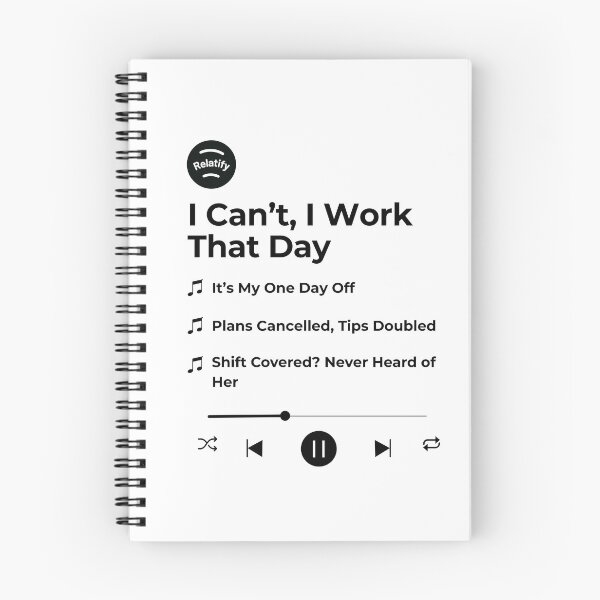 Item preview, I Can’t, I Work That Day designed and sold by Relatify.