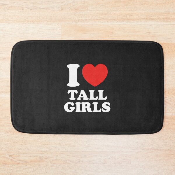 Item preview, I Love Tall Girls designed and sold by shitpostee.