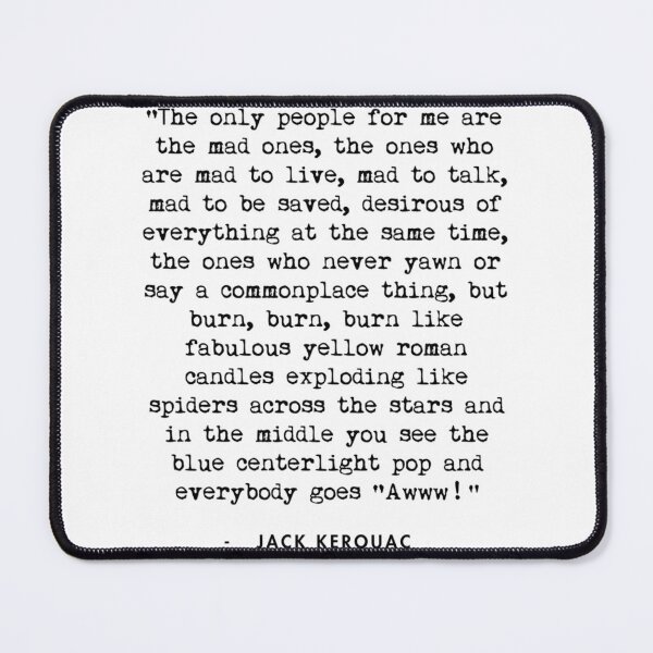 Item preview, Jack Kerouac On The Road Quote  	 designed and sold by iyhuksnn87.