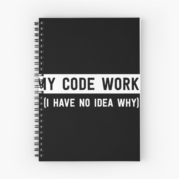 Item preview,  My Code Works (I Have No Idea Why) designed and sold by CandaceEichmann.