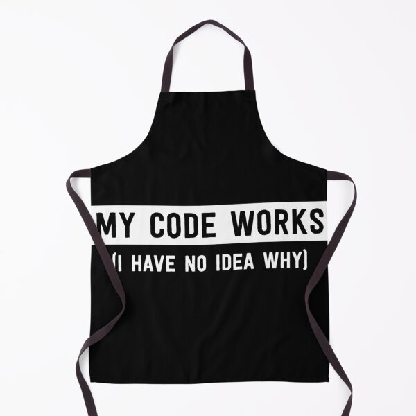 Item preview, My Code Works (I Have No Idea Why) designed and sold by CandaceEichmann.