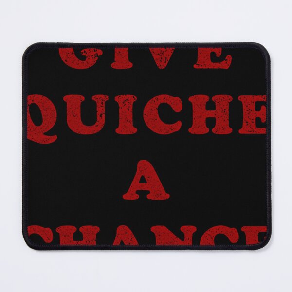 Item preview,  Give Quiche A Chance (Distressed) designed and sold by CandaceEichmann.