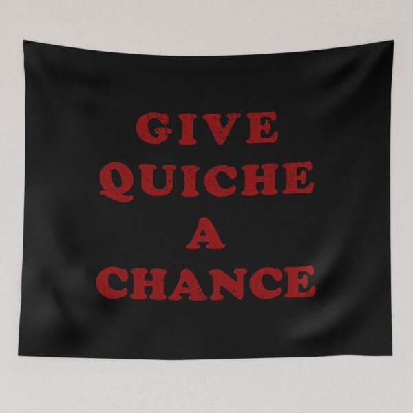 Item preview,  Give Quiche A Chance (Distressed) designed and sold by CandaceEichmann.