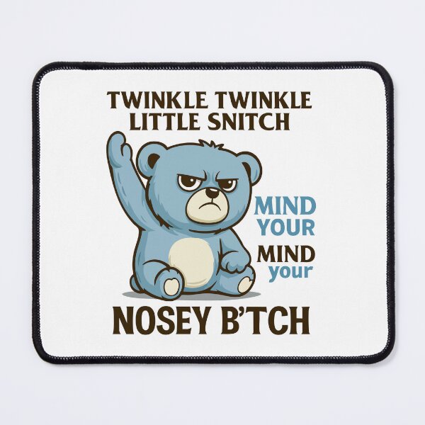 Item preview, Funny Angry Bear Quote – Twinkle Twinkle Little Snitch Meme designed and sold by graphicnew.