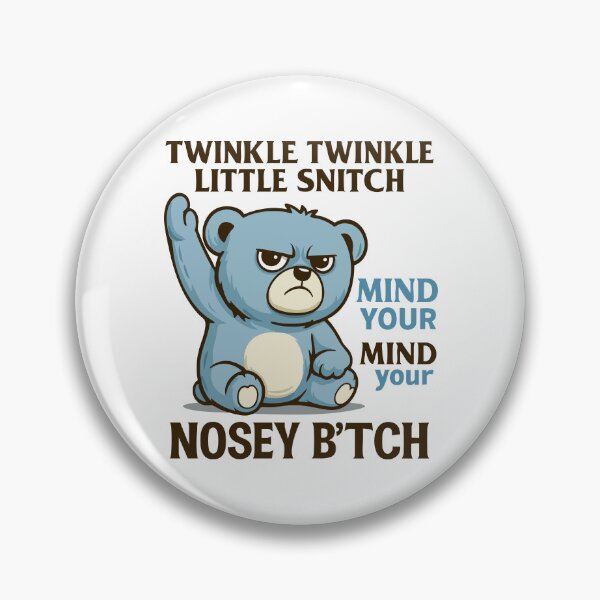 Item preview, Funny Angry Bear Quote – Twinkle Twinkle Little Snitch Meme designed and sold by graphicnew.