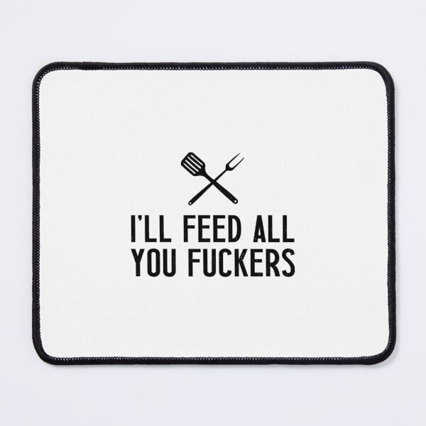 Item preview, I'll Feed All You - Grill Apron 	 designed and sold by ddbpbjolnrb96.