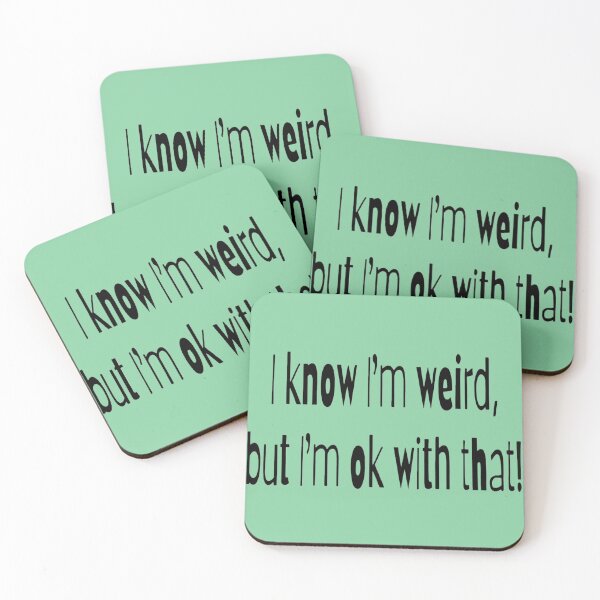 Item preview, I know I'm weird, but I'm ok with that! mint BG designed and sold by Lizzilzil.