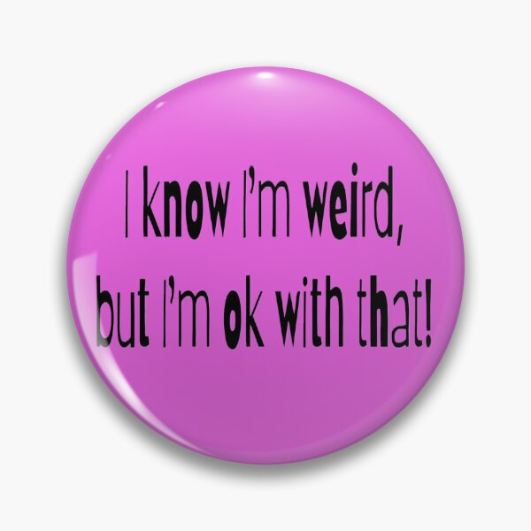 Item preview, I know I'm weird, but I'm ok with that! purple BG designed and sold by Lizzilzil.