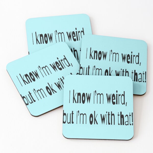 Item preview, I know I'm weird, but I'm ok with that! blue BG designed and sold by Lizzilzil.