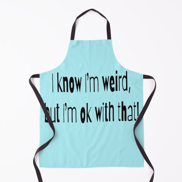 Item preview, I know I'm weird, but I'm ok with that! blue BG designed and sold by Lizzilzil.