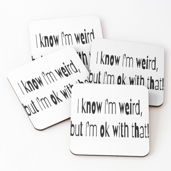 Item preview, I know I'm weird, but I'm ok with that! designed and sold by Lizzilzil.