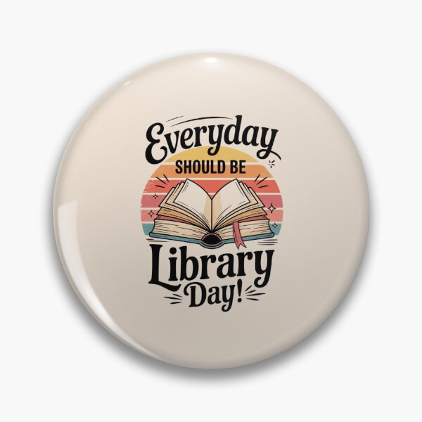 Item preview, Every Day Should Be Library Day – Every day should be a library day designed and sold by FrenchTouch77.