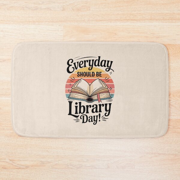 Item preview, Every Day Should Be Library Day – Every day should be a library day designed and sold by FrenchTouch77.