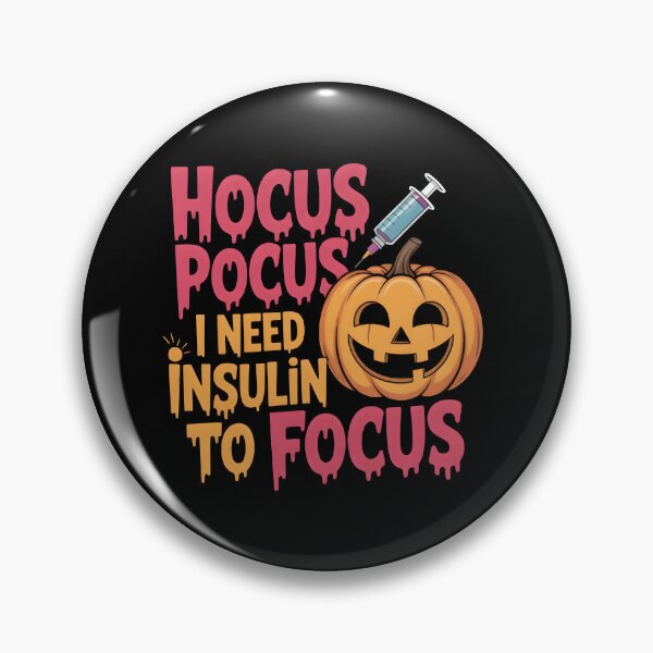 Item preview, Hocus Pocus I Need Insulin to Focus designed and sold by LovelyEvaDesign.