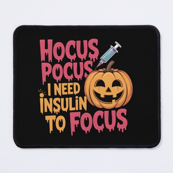 Item preview, Hocus Pocus I Need Insulin to Focus designed and sold by LovelyEvaDesign.