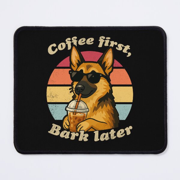 Item preview, COFFEE FIRST BARK LATER - GERMAN SHAPHERD | Pets and Dogs lovers for Men and Women t-shirt designed and sold by panchiTWO.