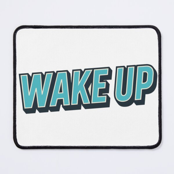 Item preview, Wake Up designed and sold by Nine3Nine.