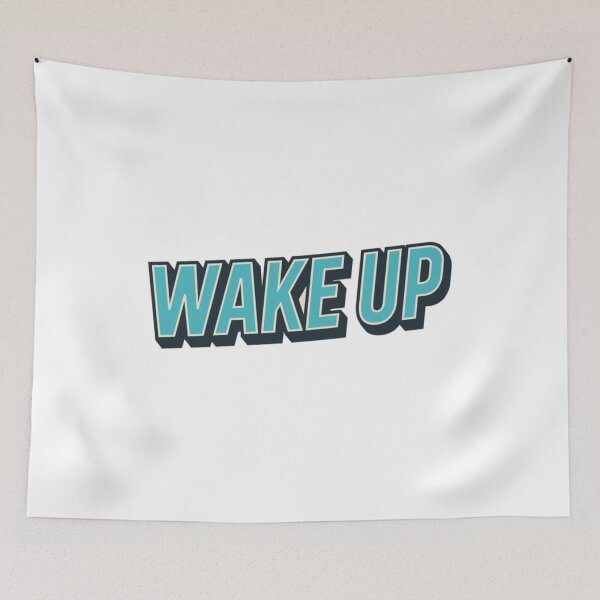 Item preview, Wake Up designed and sold by Nine3Nine.