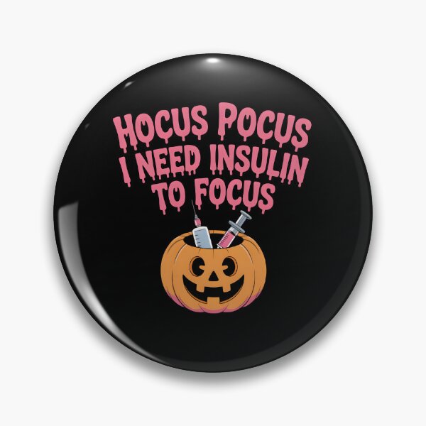 Item preview, Hocus Pocus I Need Insulin to Focus designed and sold by LovelyEvaDesign.