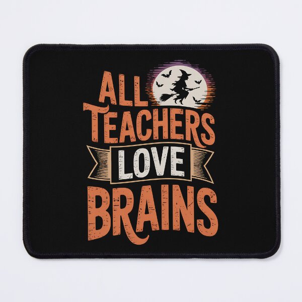 Item preview, All Teachers Love Brains Funny Halloween Teacher Gifts Funny designed and sold by BakeryDozen.