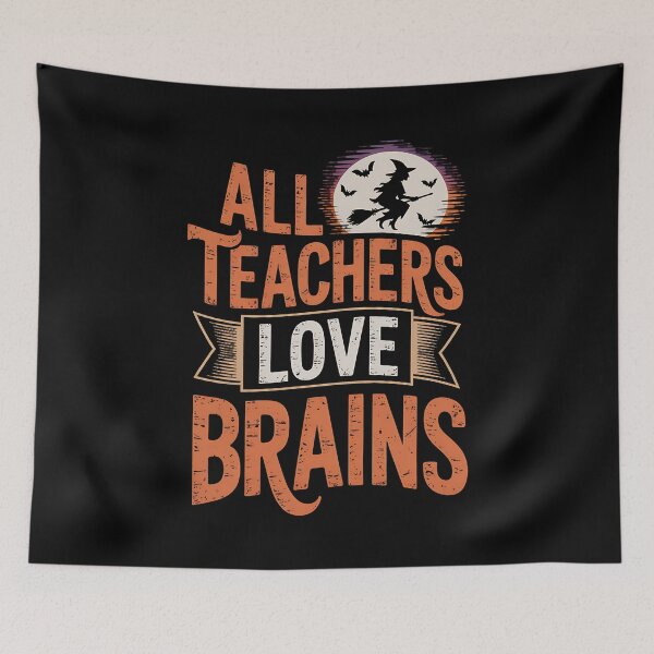 Item preview, All Teachers Love Brains Funny Halloween Teacher Gifts Funny designed and sold by BakeryDozen.