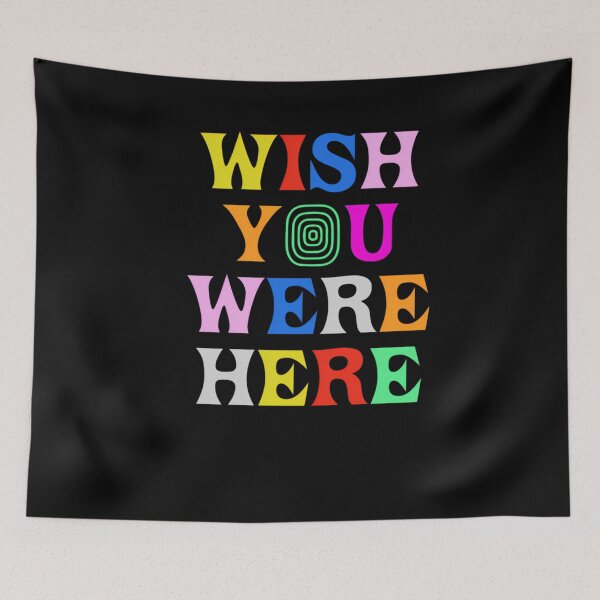 Item preview, Wish You Were Here  	 designed and sold by sgktvhyc96.