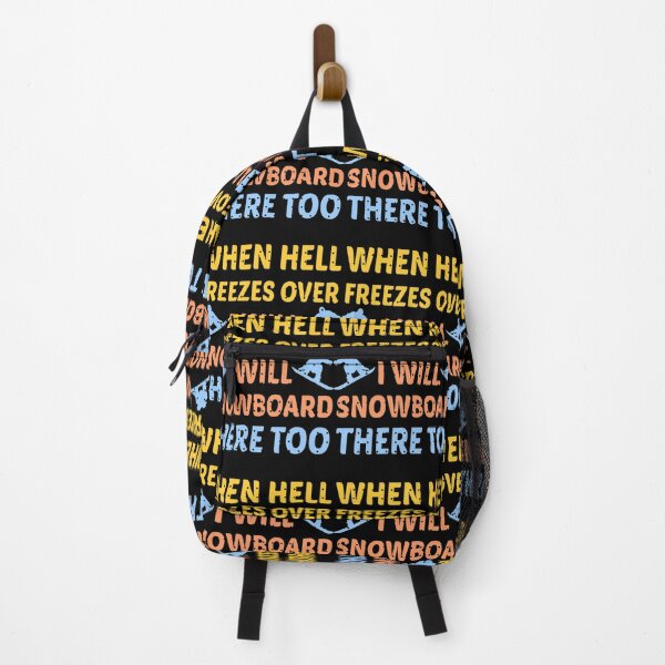 Item preview, When Hell Freezes Over Ill Snowboard There Too Snowboarding Humor Life Quotes Funny Snowboarding designed and sold by ywlcomxo55.