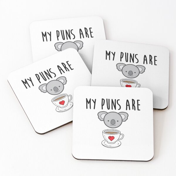 Item preview, My Puns Are Koala Tea  	 designed and sold by qllubnasil40.