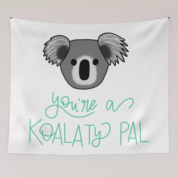 Item preview, You're A Koality Quality Pal designed and sold by hintofmint.