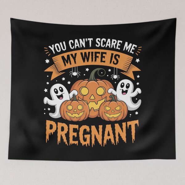Item preview, Can't Scare Me My Wife Is Pregnant Funny Halloween designed and sold by Bandikonsalez.
