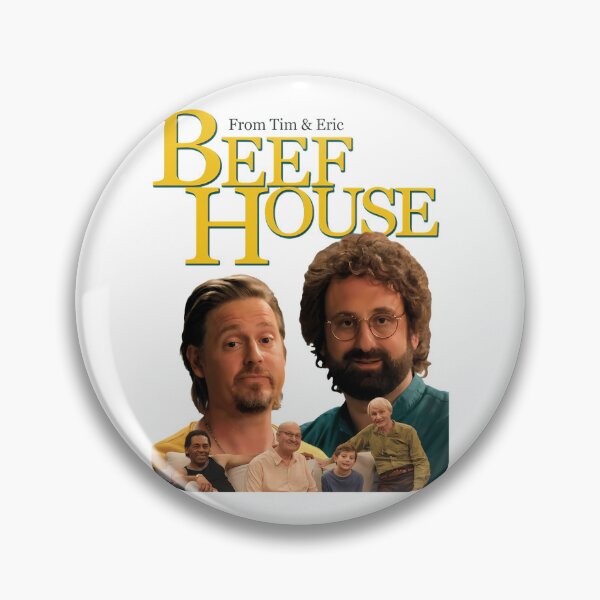 Item preview, Tim & Eric's Be.ef Hou.se					 designed and sold by Peggyanders.