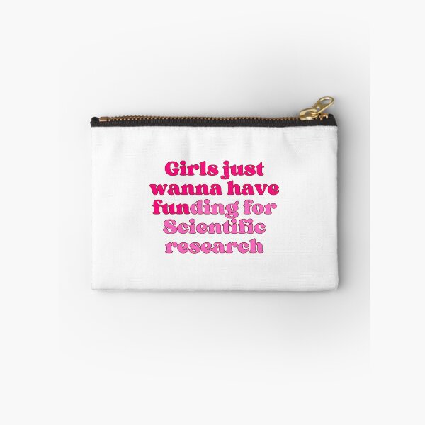 Item preview, Girls just wanna have funding for Scientific research designed and sold by SWETA HALDER.