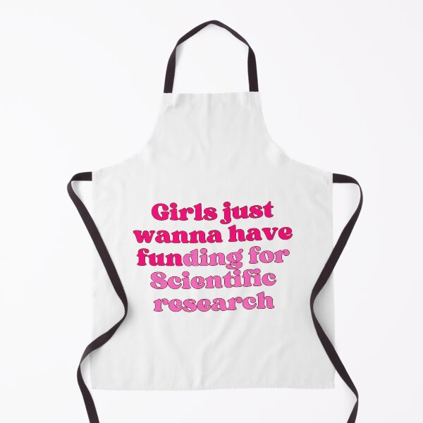 Item preview, Girls just wanna have funding for Scientific research designed and sold by SWETA HALDER.