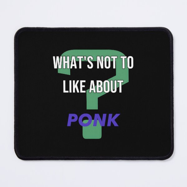 Item preview, What&X27;S Not To Like About - Ponk Classic 		 designed and sold by nuafwxptlyg69.