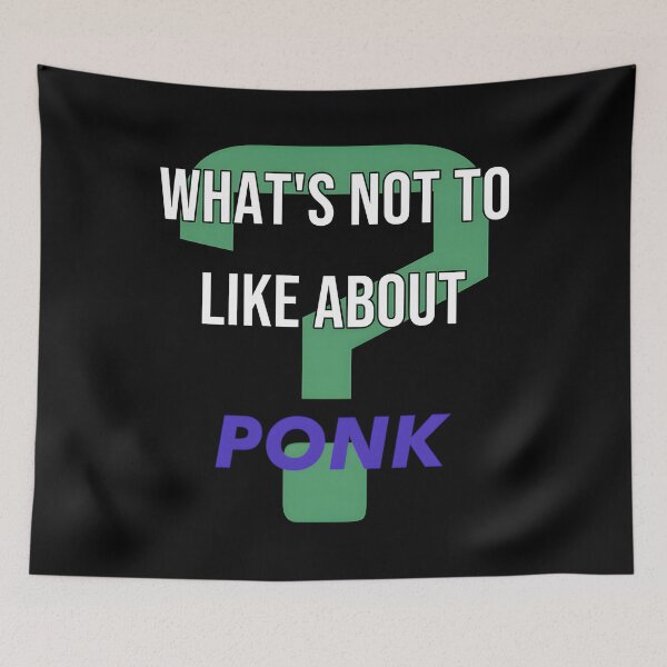 Item preview, What&X27;S Not To Like About - Ponk Classic 		 designed and sold by nuafwxptlyg69.