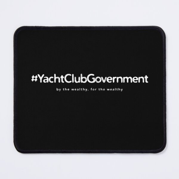 Item preview, Hashtag Yacht Club Government, by the Wealthy for the Wealthy | Political Satire designed and sold by Monkey Chéri Studio.