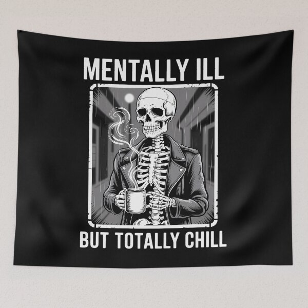 Item preview, Mentally Ill But Totally Chill Halloween Skeleton Coffee designed and sold by Bandikonsalez.