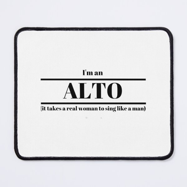 Item preview, I'm An Alto Slogan Design 	 	 designed and sold by wuprxncajgm71.