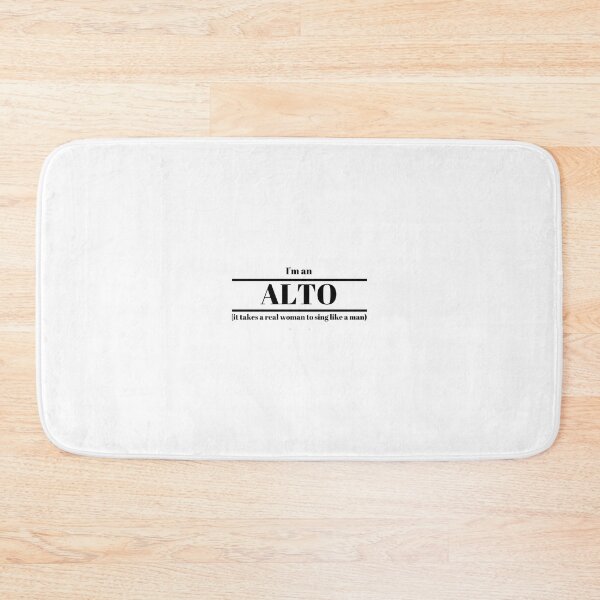 Item preview, I'm An Alto Slogan Design 	 	 designed and sold by wuprxncajgm71.