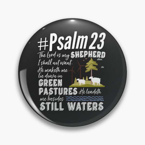 Item preview, Psalm 23 The Lord is my Shepherd, I shall not want. He makes me lie down in green pastures. He leads me beside still waters designed and sold by MJDezigns.
