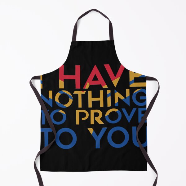 Item preview, I Have Nothing To Prove To You designed and sold by Yolan3tstone.