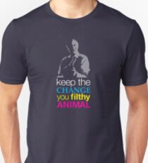 Home Alone - Keep the Change You Filthy Animal Unisex T-Shirt
