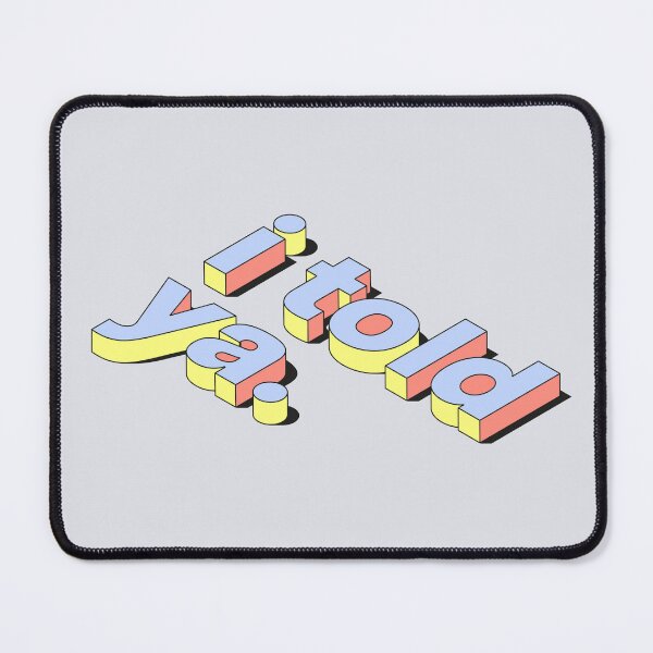 Item preview, I Told Ya | Retro 3D text pastel designed and sold by idgafstudio.ch.