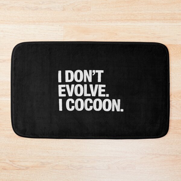 Item preview, Funny Gothic Quote I Don’t Evolve I Cocoon Sarcastic Humor designed and sold by August4Laughs25.