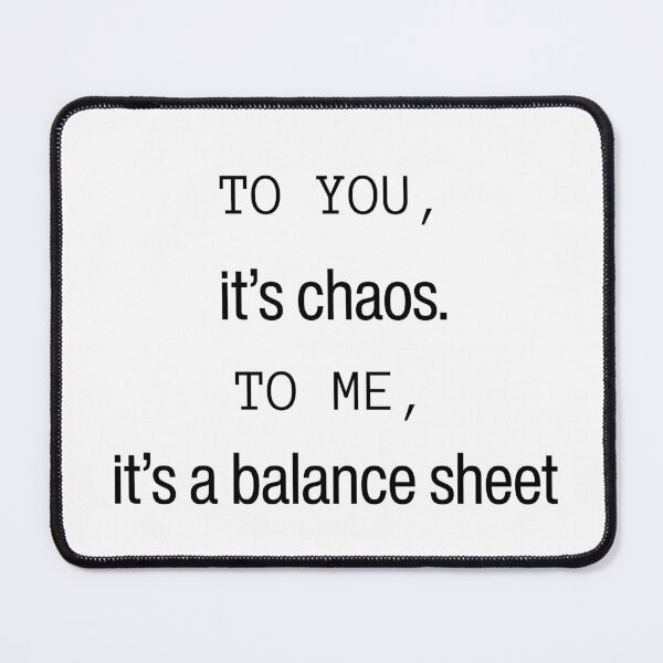 Item preview, Funny Accountant Shirt & Mug – To You It’s Chaos To Me It’s a Balance Sheet designed and sold by BrewtifulMugs.