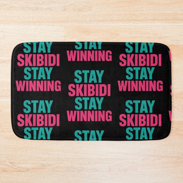 Item preview, Stay Skibidi Stay Winning designed and sold by Raluk.