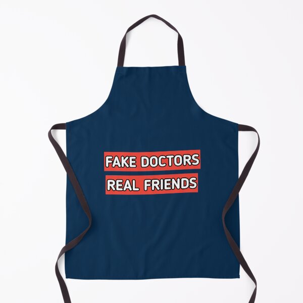 Item preview, fake doctor real friend designed and sold by CoreyMooret.