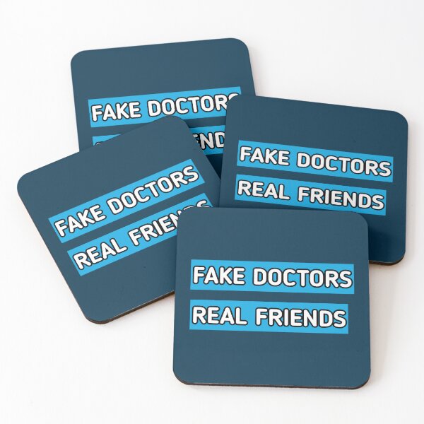 Item preview, fake doctor real friends   designed and sold by CoreyMooret.