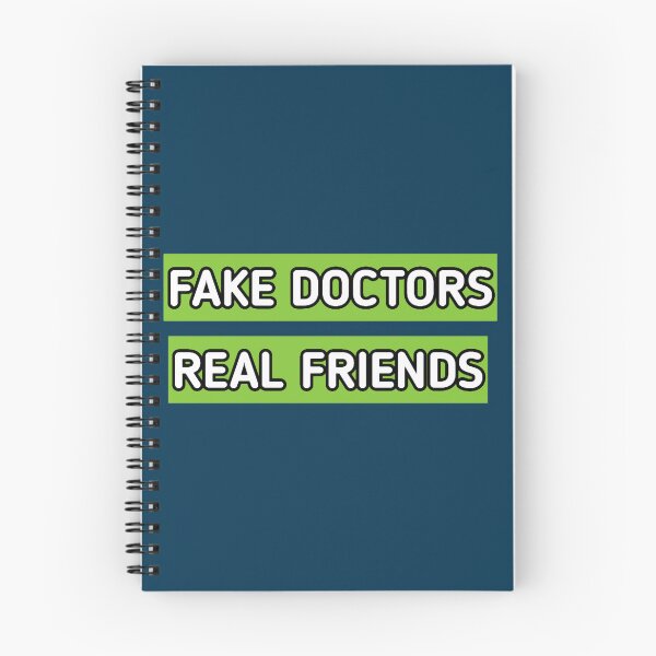 Item preview, fake doctor real friends (1) designed and sold by CoreyMooret.