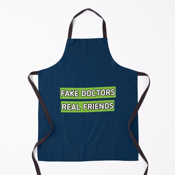 Item preview, fake doctor real friends (1) designed and sold by CoreyMooret.